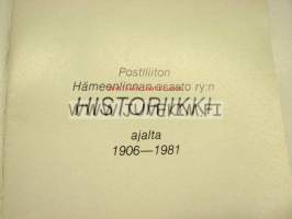 Postiliiton Hämeenlinnan osasto ry:n historiikki ajalta 1906-1981