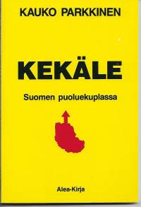 Kekäle Suomen puoluekuplassa