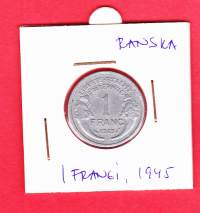 Kolikko Ranska 1 frangi 1945. Al, 1,5 g, 23 mm.