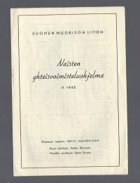 Naisten yhteisvoimisteluohjelma v 1945 / Helvi Jukarinen, Kerttu Sihvonen, Senni Savela