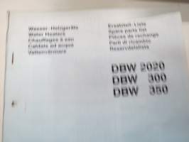 Webasto DBW 2020, DBW 300, DBV 350, 1/1991 Ersatzteil-Liste / Spare parts list / Pièces de rechange / Parti di ricambio / Reservdelslista -parts book for heaters