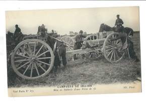 Campagne de 1914-1916 , Mise en Batterie dúne Pi´ce de 75   /  tykki - sotilaspostikortti postikortti kulkenut nyrkkipostissa 1916