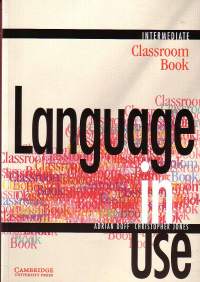 Language in Use Intermediate - Classroom Book