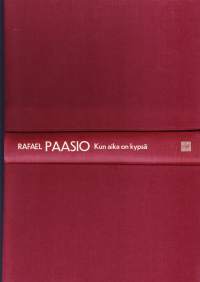 Kun aika on kypsä, 1980. 1. painos.Muistelmissaan Rafael Paasio kuvaa lapsuuttaan ja nuoruusvuosiaan Uskelassa, siirtymistään Helsinkiin latojanoppiin. Hän