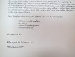 On aika -Maija Lahtisen teos pulisonsa Urpo Lahtisen muistoksi - kuvia Villa Urpon taideteoksista ja Maija Lahtinen -runoja, omakätinen omiste ja nimikirjoitus