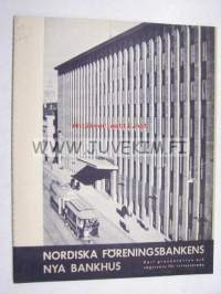 Nordiska Föreningsbanken´s new building Kort presentation och vägvisa för intresserade