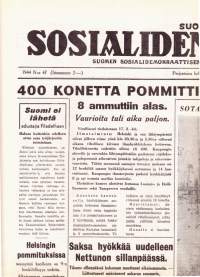 Suomen sosialidemokraatti 1944 N:o 47 (helmikuun 18. p:nä):  &quot;400 konetta pommitti Helsinkiä toissayönä. Englanti ja USA kantavat vastuun Suomen