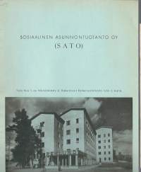 SATO Sosiaalinen asunnontuotanto Oy - kertomus yhtiön toiminnasta 1942
