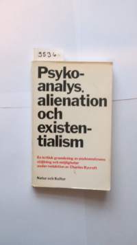 Psykoanalys, alienation och existentialism