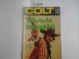 Colt N:o 6 1976, teksasin hurjapää