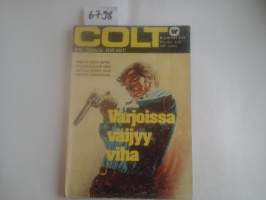 Colt N:o 10 1975, varjoissa väijyy viha
