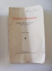 Bibliska gestalter : karaktersteckningar för ungdom. 2 / Walter Byman.Kieli:  ruotsiJulkaistu:  Helsingfors : Lutherska Evangeliföreningen, 1915.