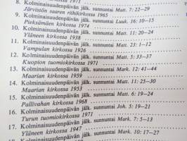 Soi kunniaksi Luojan, Postilla 3 - Saarnat kolmannen vuosikerran evankeliumiteksteihin -religious texts