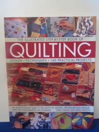 The Illustrated Step-By-Step Book Of Quilting
