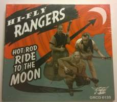 Hi-Fly Rangers ‎– Hot Rod Ride To The Moon (CD)
