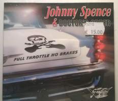 Johnny Spence &amp; Doctor&#039;s Order - Full Throttle No Brakes (CD) (GRCD 6155)