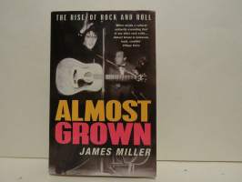 Almost grown - The rise of rock