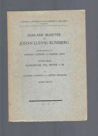 Samlade skrifter av Johan Ludvig Runeberg. 10: 4, Kommentar till dikter 1-3 / under red. av Gunnar Castrén, Martin Lamm ; av Gunnar Castrén, Sixten Belfrage.