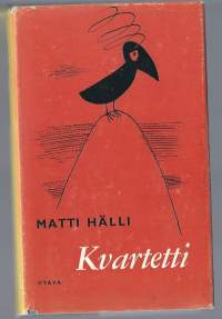 Kvartetti : kaksikymmentä tarinaa ja Oi aika sä entinen / Matti Hälli ; kuvat piirsi Rolf Sandqvist.