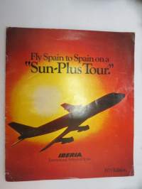Iberia - Fly Spain to Spain on &quot;Sun-Plus Tour&quot; travel brochure 1973 edition -Espanja, matkailuesite