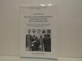 Political and Administrative Responses to Sami Self-Determination. A Comparative Study of Public  Administrations in Fennoscandia on the Issues of Sami land title