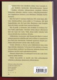 Risto Ryti - Elämä isänmaan puolesta, 2005. 4. painos. Huippulahjakkaan ja monipuolisen valtiomiehen elämäkerta. Uusi kirja