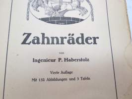 Zahnräder -vaihteet, perinpohjainen saksankielinen tekninen selostus vaihdetekniikasta, niiden laskennasta yms. -gears - technical features