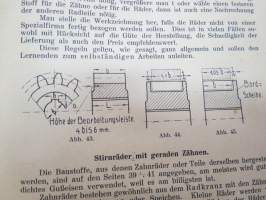 Zahnräder -vaihteet, perinpohjainen saksankielinen tekninen selostus vaihdetekniikasta, niiden laskennasta yms. -gears - technical features