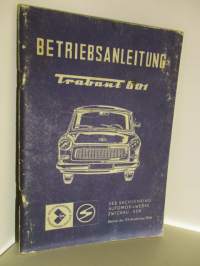 Trabant 601 Betriebsanleitung - käyttöohjekirja Saksankielinen