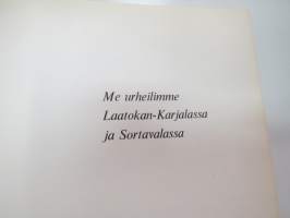 Me urheilimme Laatokan-Karjalassa ja Sortavalassa -sports in Carelia