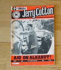 G-mies Jerry Cotton 1981 nro 14  Ajo on alkanut