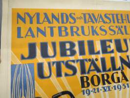 Nylands och Tavastehus läns Lantbrukssällskap. Jubileumsutställning Borgå 19-21.VI.1931 1856-1931 - Uudenmaan ja ja Hämeenläänin Maanviljelysseuran juhla... -juliste