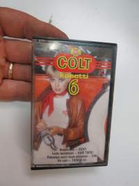 Colt 6 Finnlevy CMK 6 C-kasetti / C-cassette / Vicky, Eini, Taiska, Kisu, Kari Tapio, Markku Aro, Päivi, Danny ja Armi, Frederik, Irwin, Grön, Mirumaru, Hanne, Elf