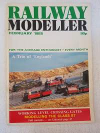 RAILWAY MODELLER for the average enthusiast 1985 February