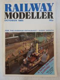 RAILWAY MODELLER for the average enthusiast 1985 October