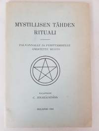 Mystillisen tähden rituali - palvonnalle ja pyhittämiselle omistettu muoto