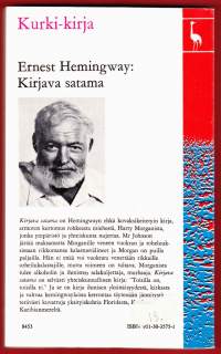Kirjava satama, 1975. 9. painos. Kurki-kirja.  Armoton kertomus rohkeasta miehestä, jonka ympäristö nujertaa.