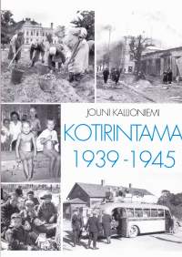 Kotirintama 1939-1945. Kirja kertoo Suomen kotirintaman ponnisteluista raskaiden sotavuosien aikana. 1998, 1. painos.