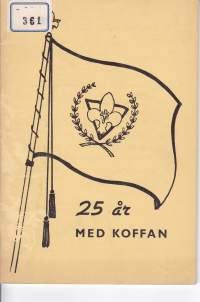 25 år med koffan - Kamraterna 1934-1959