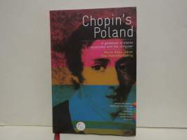 Chopin´s Poland - A guidebook to places associated with the composer