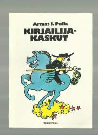 Kirjailijakaskut / Armas J. Pulla.