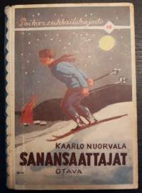 Poikien seikkailukirjasto 68, Kaarlo Nuorvala, Sanansaattaja, 1936.