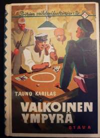 Poikien seikkailukirjasto 79, Tauno Karilas, Valkoinen ympyrä, 1938.