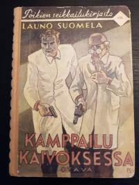 Poikien seikkailukirjasto 108, Launo Suomela, Kamppailu kaivoksessa, 1946.
