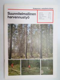Suunnitelmallinen harvennustyö - Husqvarna metsätekniikkaa