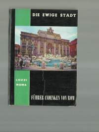 Die Ewige Stadt: Fuhrer - Album - Andenken: Eines Kurzen Besuchs in Rom (German) Paperback – 1962 by E. Venturini (Author)   matkaopas