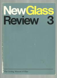 New Glass Rewiew 3  / The Corning Museum of Glass 1981