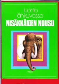 Luonto lähikuvassa 7: Nisäkkäiden nousu, 1976. Kirja kertoo ajoista, jolloin matelijat muuttuivat nisäkäsliskoiksi,  jättiläisliskoja ja jättiläislintuja alkoi näkyä