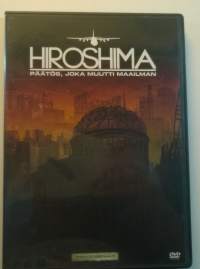 Hiroshima - päätös, joka muutti maailman DVD - elokuva