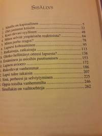 Rakas kapinallinen / H. Norman Wrigt  Selviytymisopas  kapinoivien lasten vanhemmille.  P.2001